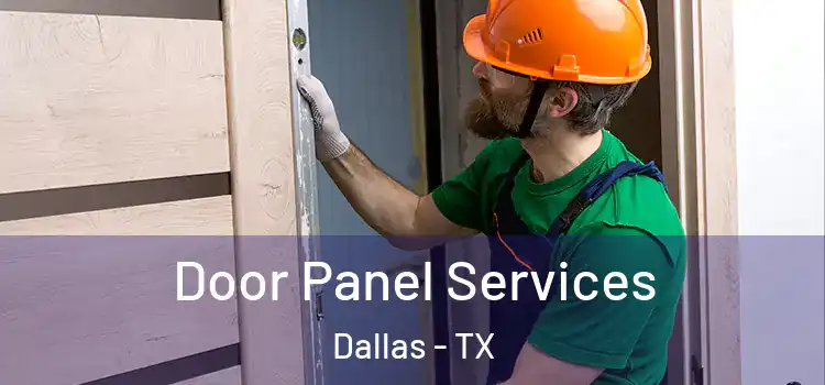 Door Panel Services Dallas - TX